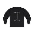 Blackrock Was Right Long Sleeve Tee